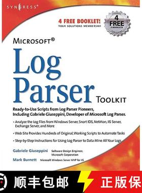 【3-4周达】Microsoft Log Parser Toolkit: A Complete Toolkit for Microsoft's Undocumented Log Analysis... [9781932266528]