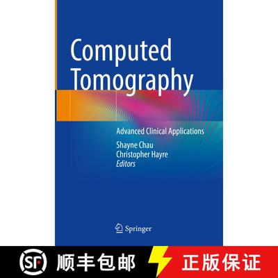 【3-4周达】Computed Tomography: Advanced Clinical Applications [9789811993459]