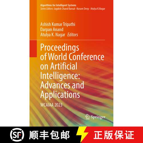 【3-4周达】精装 Proceedings of World Conference on Artificial Intelligence: Advances and Applications... [9789819958801]