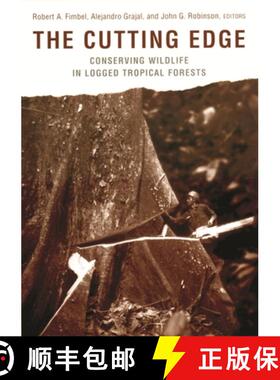 【3-4周达】The Cutting Edge – Conserving Wildlife in Logged Tropical Forests [9780231114554]
