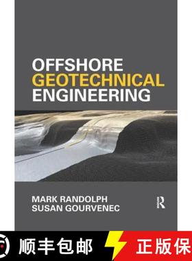 【3-4周达】Offshore Geotechnical Engineering: Mark Randolph and Susan Gourvenec [9781138074729]