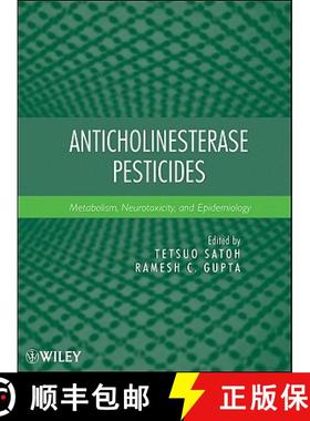 【3-4周达】Anticholinesterase Pesticides: Metabolism, Neurotoxicity, And Epidemiology [Wiley化学化工] [9780470410301]