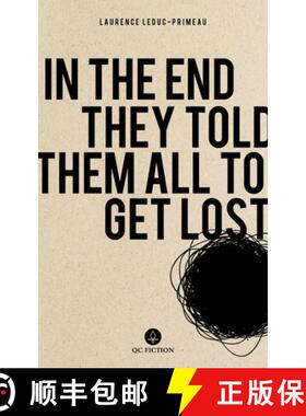 预订 In the End They Told Them All to Get Lost [9781771861748]