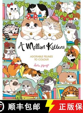 【3-4周达】A Million Kittens : Adorable Felines to Colour [9781789296099]