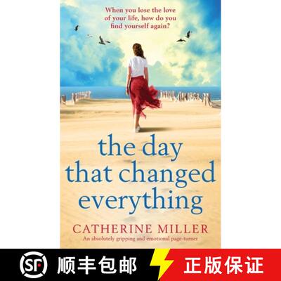 【3-4周达】The Day that Changed Everything: An absolutely gripping and emotional page turner [9781786818874]