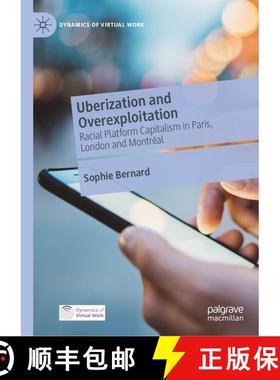 【3-4周达】Uberization and Overexploitation: Racial Platform Capitalism in Paris, London and Montréal [9783031997235]