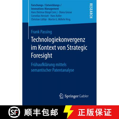 【3-4周达】Technologiekonvergenz im Kontext von Strategic Foresight : Frühaufklärung mittels semant... [9783658173128]