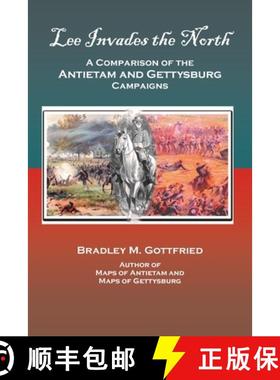 【3-4周达】Lee Invades the North: A Comparison of the Antietam and Gettysburg Campaigns [9780578284446]