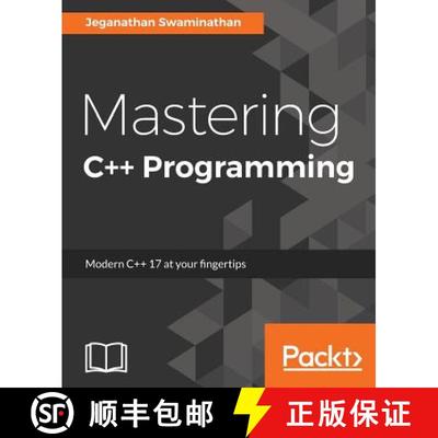 预订 Mastering C++ Programming: Modern C++ 17 at your fingertips [9781786461629]