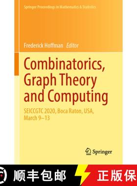 【3-4周达】Combinatorics, Graph Theory and Computing : SEICCGTC 2020, Boca Raton, USA, March 9-13 [9783031053771]