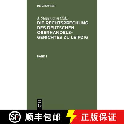 【3-4周达】Die Rechtsprechung Des Deutschen Oberhandelsgerichtes Zu Leipzig. Band 1 [9783112396070]