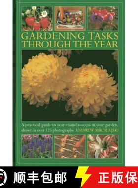 【3-4周达】Gardening Tasks Through the Year: A Practical Guide to Year-Round Success in Your Garden, ... [9780754827665]