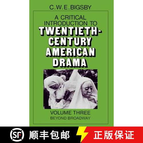 预订 Critical Introduction to Twentieth-Century American Drama: Volume 3, Beyond Broadway: - Beyond B... [9780521278966]