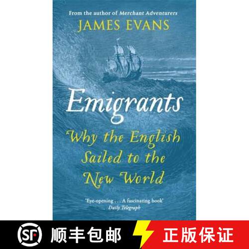 【3-4周达】Emigrants: Why the English Sailed to the New World [9781780221038]