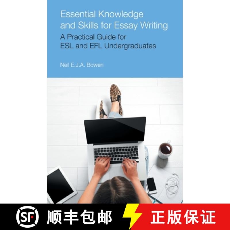 【2-3周达】Essential Knowledge and Skills for Essay Writing: A Practical Guide for ESL and EFL Underg... [9781800503670]