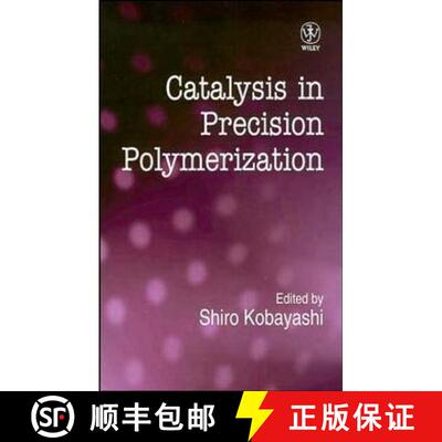 【3-4周达】Catalysis In Precision Polymerisation [Wiley高分子] [9780471953272]