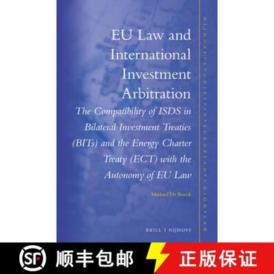 预订 精装 EU Law and International Investment Arbitration: The Compatibility of Isds in Bilateral Inv... [9789004501645]