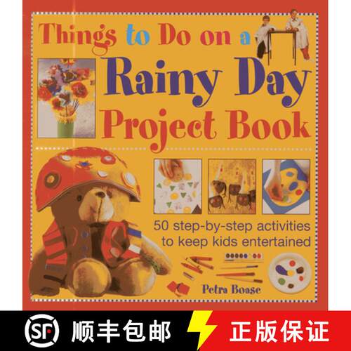【3-4周达】精装 Things to Do on a Rainy Day Project Book: 50 Step-By-Step Activities to Keep Kids Ent... [9781843229407]