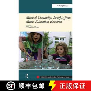 【3-4周达】Musical Creativity: Insights from Music Education Research [9781138249219]