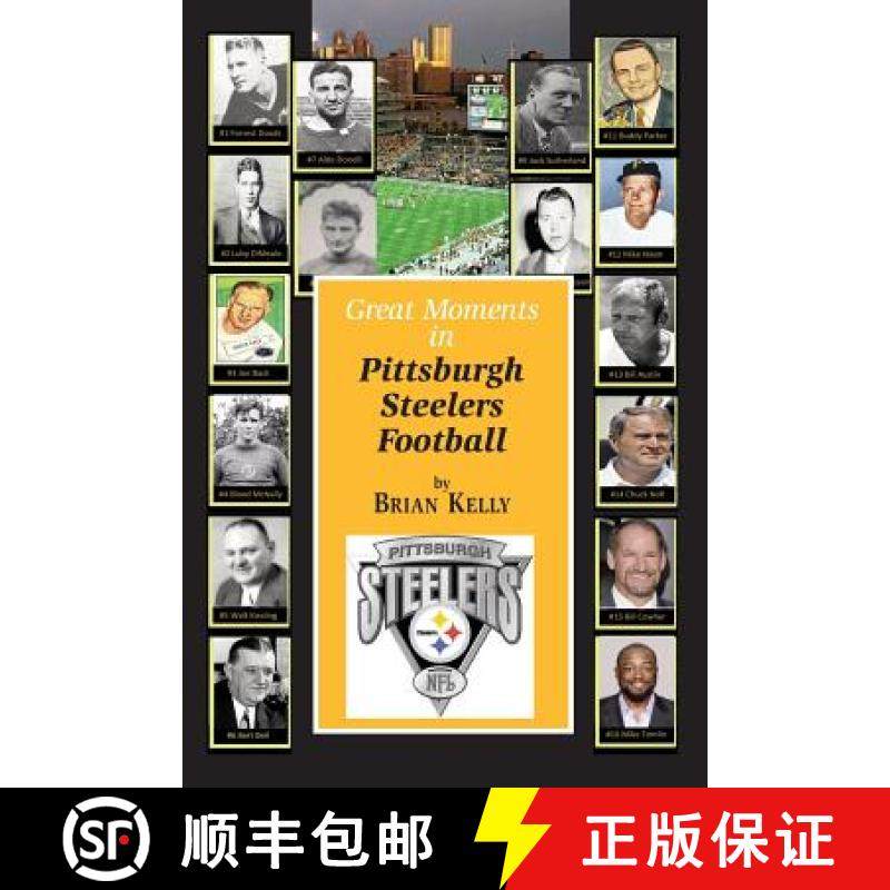 预订 Great Moments in Pittsburgh Steelers Football: From the very beginning of football right through... [9781947402386]