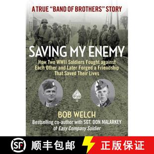 and Against Fought Soldiers Later Friend... Forged 9781684510337 How 4周达 Other Saving Two Each WWII Enemy