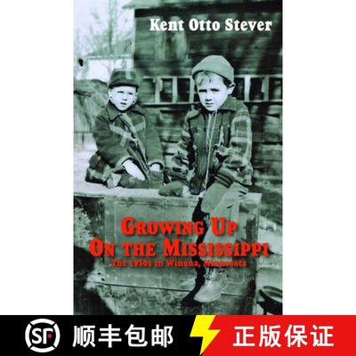 预订 Growing Up on the Mississippi: The 1950s in Winona, Minnesota [9780878396979]