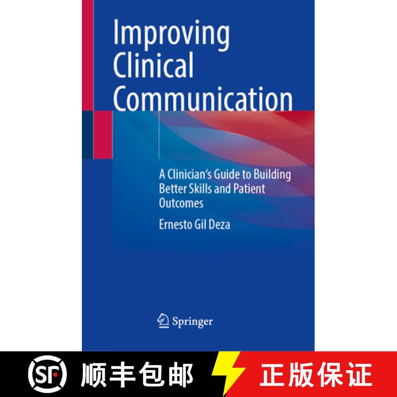 【3-4周达】Improving Clinical Communication: A Clinician's Guide to Building Better Skills and Patien... [9783031624452]