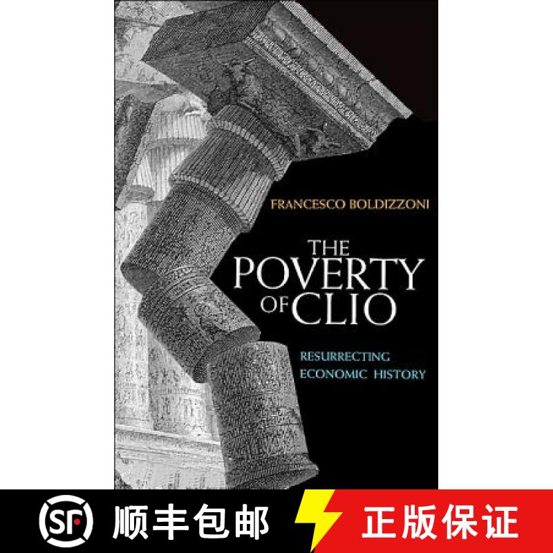 【3-4周达】The Poverty of Clio: Resurrecting Economic History [9780691144009]