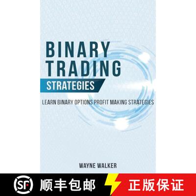 【3-4周达】Binary Trading Strategies: Learn Binary Options Profit Making Strategies [9798201573362]