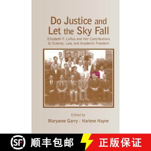 【3-4周达】Do Justice and Let the Sky Fall: Elizabeth F. Loftus and Her Contributions to Science, Law... [9781138004092]