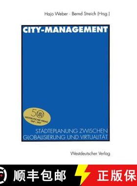 【3-4周达】City-Management: Städteplanung Zwischen Globalisierung und Virtualität (German Edition) [9783531130804]