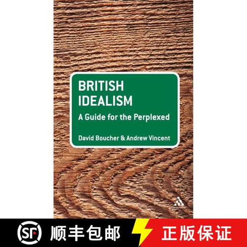 【3-4周达】精装 British Idealism: A Guide for the Perplexed: A Guide for the Perplexed [9780826496775]