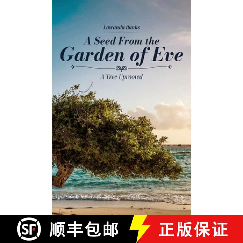 预订 A Seed from the Garden of Eve, A Tree Uprooted [9798893835250]
