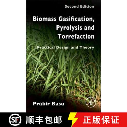 【3-4周达】精装 Biomass Gasification, Pyrolysis and Torrefaction: Practical Design and Theory [9780123964885]