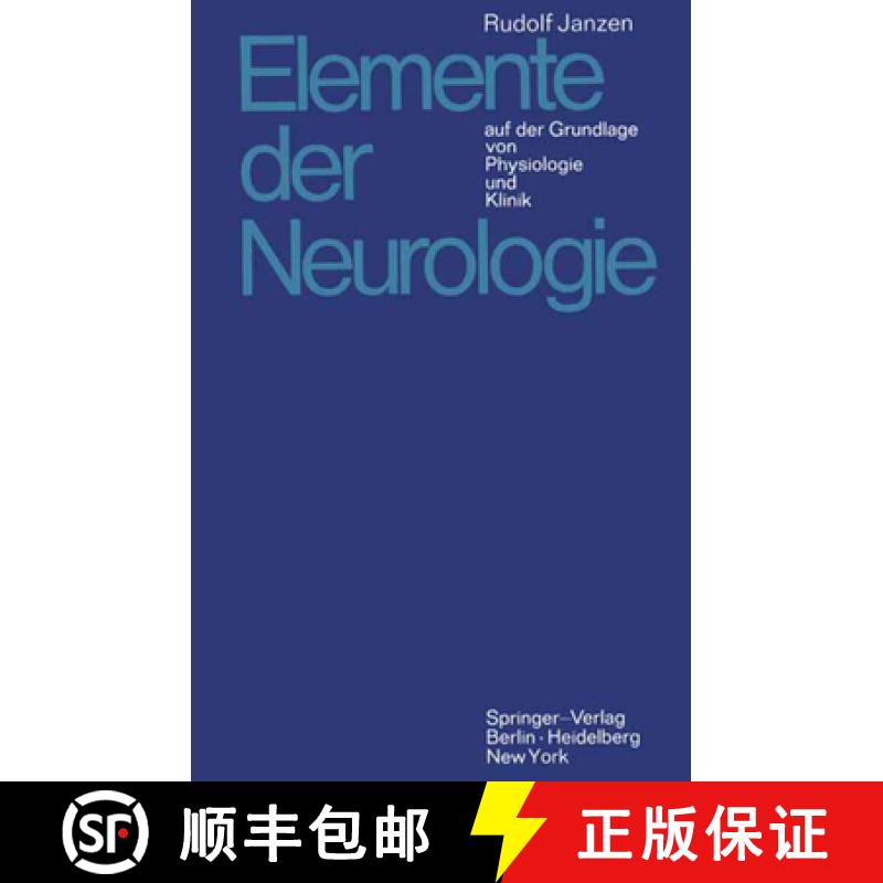 【3-4周达】Elemente Der Neurologie : Auf Der Grundlage Von Physiologie Und Klinik [9783642490248]