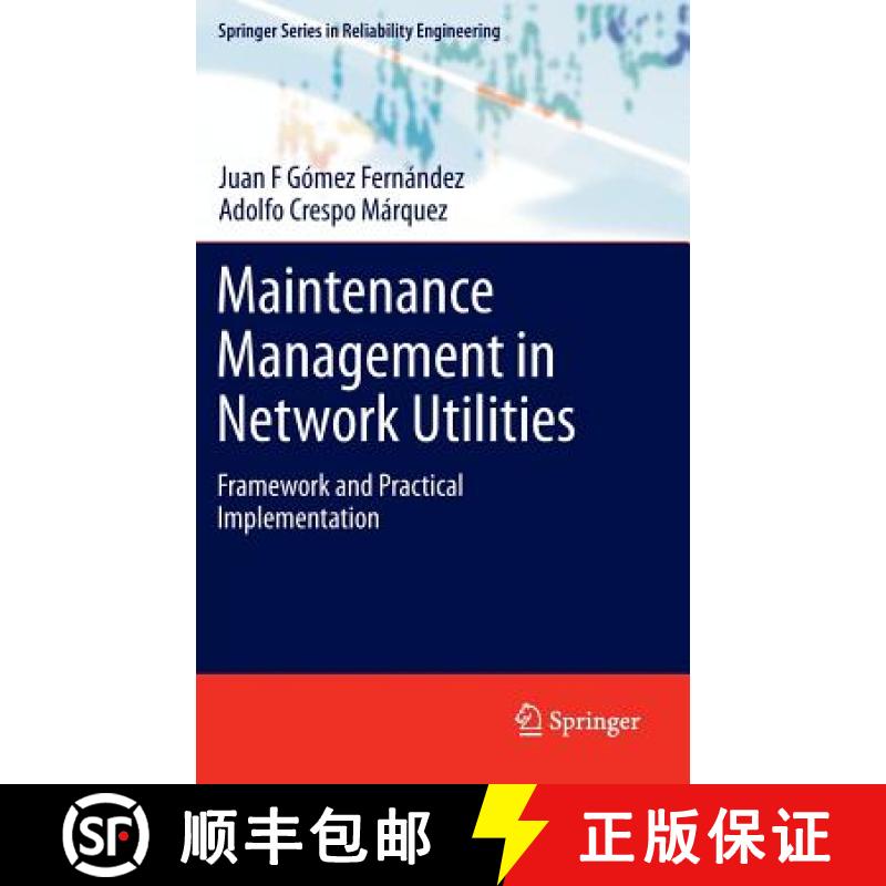 【3-4周达】Maintenance Management in Network Utilities : Framework and Practical Implementation [9781447127567]