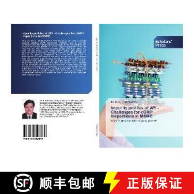 预订 Impurity profiles of API - Challenges for cGMP Inspections in MSME [9786138502579]