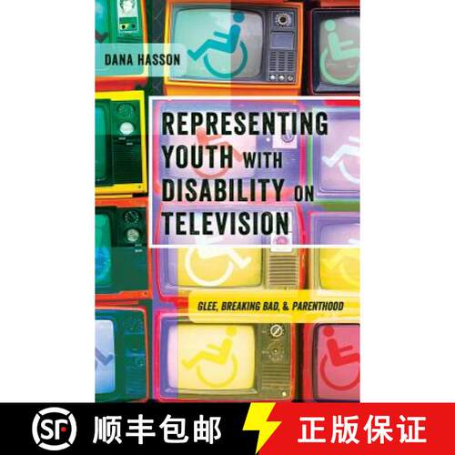 【3-4周达】精装 Representing Youth with Disability on Television : Glee, Breaking Bad, and Parenthood [9781433132513]