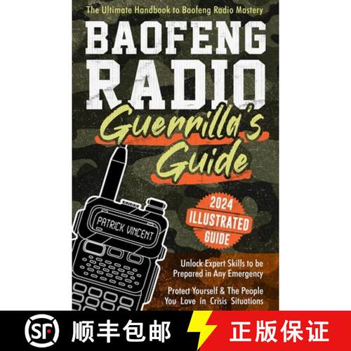 【3-4周达】Baofeng Radio Survival Guide: The Ultimate Guerrilla's Handbook to Baofeng Radio Mastery t... [9781805176305]