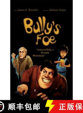 预订 Bully's Foe: Undefeated bully who changed miraculously [9781955419000]