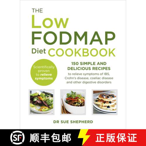 【3-4周达】The Low-FODMAP Diet Cookbook : 150 simple and delicious recipes to relieve symptoms of IBS... [9780091955342]
