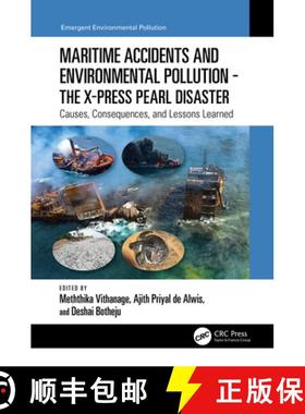 【3-4周达】Maritime Accidents and Environmental Pollution - The X-Press Pearl Disaster: Causes, Conse... [9781032315270]