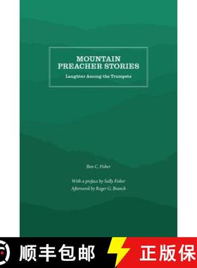 预订 Mountain Preacher Stories: Laughter Among the Trumpets [9781469636627]