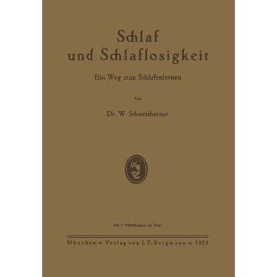 【4周达】Schlaf Und Schlaflosigkeit: Ein Weg Zum Schlafenlernen [9783642982347]