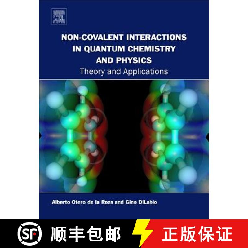 【3-4周达】Non-Covalent Interactions in Quantum Chemistry and Physics: Theory and Applications [9780128098356]