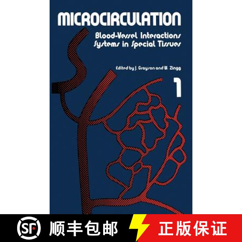 【3-4周达】Microcirculation: Blood-Vessel Interactions Systems in Special Tissues 1 [9781461343363]