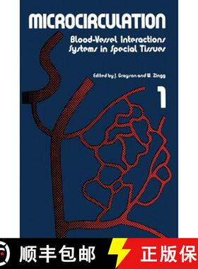 【3-4周达】Microcirculation: Blood-Vessel Interactions Systems in Special Tissues 1 [9781461343363]