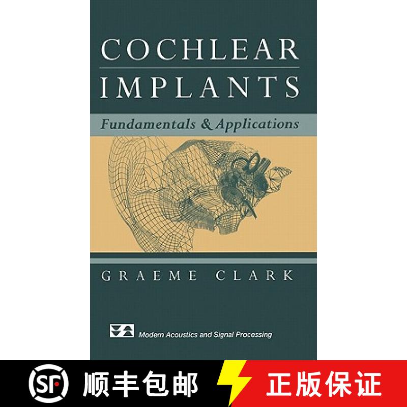 【3-4周达】Cochlear Implants : Fundamentals and Applications [9780387955834]
