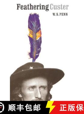【3-4周达】Feathering Custer [9780803287822]