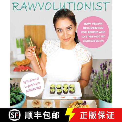 【3-4周达】精装 Rawvolutionist: Raw Vegan Reinvented For People Who Love Their Food And Celebrate Eating [9783982116013]